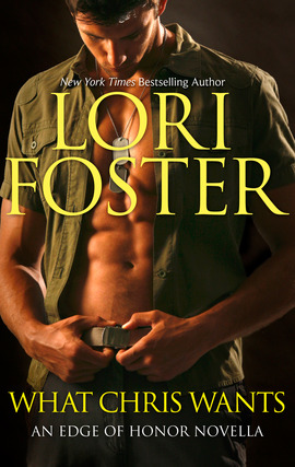 Title details for What Chris Wants by Lori Foster - Wait list